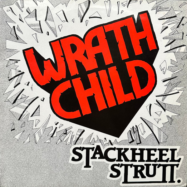 WRATHCHILD - STACKHEEL STRUTT - Disco vinilo LP ORIGINAL COLOR UK 1983  - Hard Rock