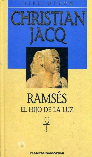 El Hijo de la Luz - Christian Jacq -