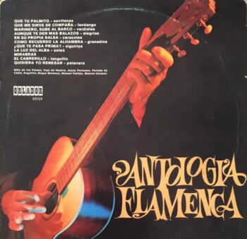 Antologia Flamenca – Varios – Disco Vinilo LP Flamenco Clásico
