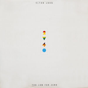 Elton John – Too Low for Zero