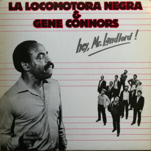 La Locomotora Negra & Gene Connors_ – Hey Mr. Landlord! LP Jazz