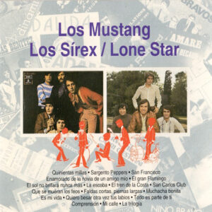 Los Mustang - Los Sirex - Lone Star - Album compartido Pop Rock Beat-Yeyé Español de los 60 - CD Ocasión
