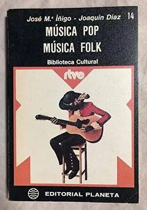 Música Pop – Música Folk – Biblioteca cultural música y ensayo – Planeta 1975