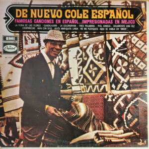 Nat King Cole – De Nuevo Cole Español (Famosas Canciones En Español… Impresionadas En Mejico)