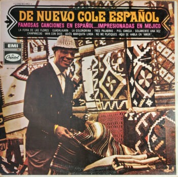 Nat King Cole – De Nuevo Cole Español (Famosas Canciones En Español… Impresionadas En Mejico)