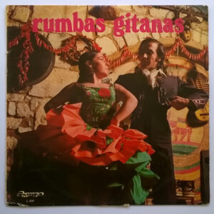Rumbas Gitanas – Varios – Terremoto Málaga – Tete de Oro – Maria Dolores – Disco vinilo LP Flamenco y Rumba