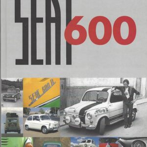 Seat 600 – Libro – Paz Diman – Automóviles, fotografías e historia – Ediciones Saldaña