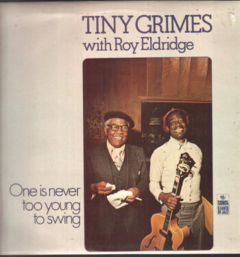 Tyny Grimes with Roy Eldridge – One is never too old to swing – Jazz Swing Disco vinilo LP