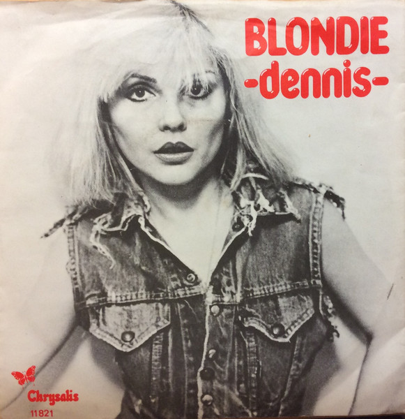 Blondie - Dennis - Single