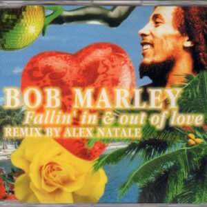 Bob Marley - Fallin in and out of love - Alex Natale Remix - Maxisingle