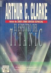 El espectro del Titanic - Arthur C. Clarke - Plaza & Janés Editores