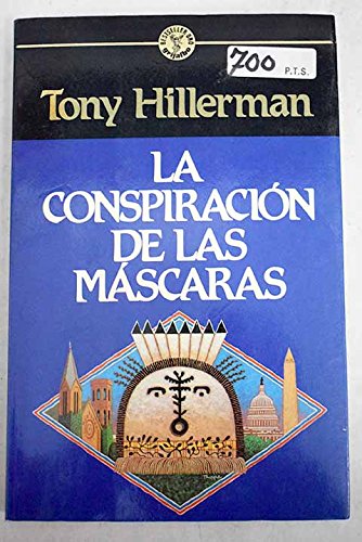 La Conspiración de las máscaras - Tony Hillerman -