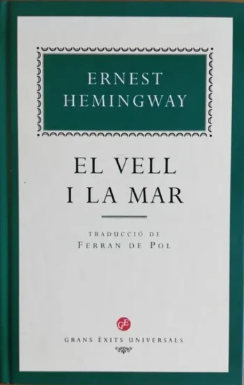 El Vell i la mar - Ernest Hemingway -