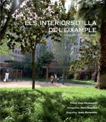 Els interiors d'illa de l'Eixample - Jesús Portavella i Isidoro - Lunwerg Editores