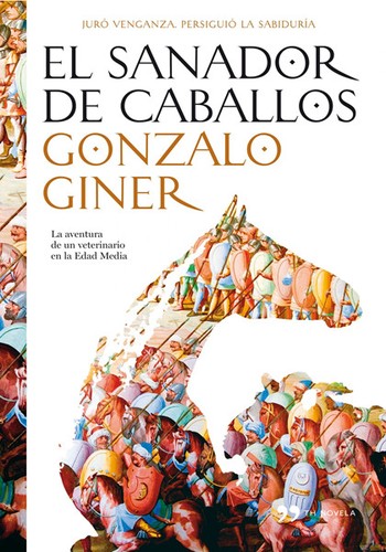 El sanador de caballos - Gonzalo Giner - Libro ocasión usado