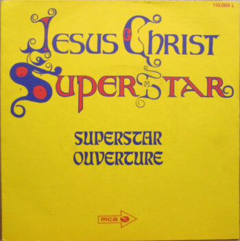 Andrew Lloyd Webber And Tim Rice – Jesus Christ Superstar – Single Vinilo 7 Pulgadas