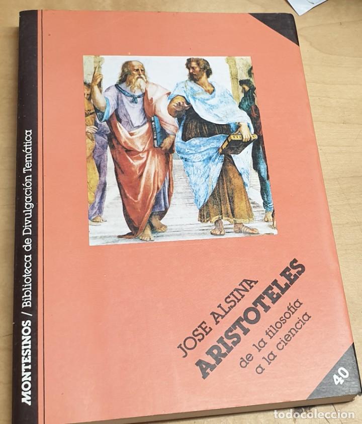 Aristóteles – De la filosofía a la ciencia – Jose Alsina – Ensayo filosofico