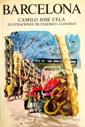 Barcelona – Camilo José Cela ilustrado por Federico Lloveras – Precioso – Libros ocasión