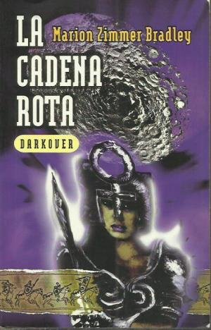 Darkover La cadena rota – Marion Zimmer Bradley