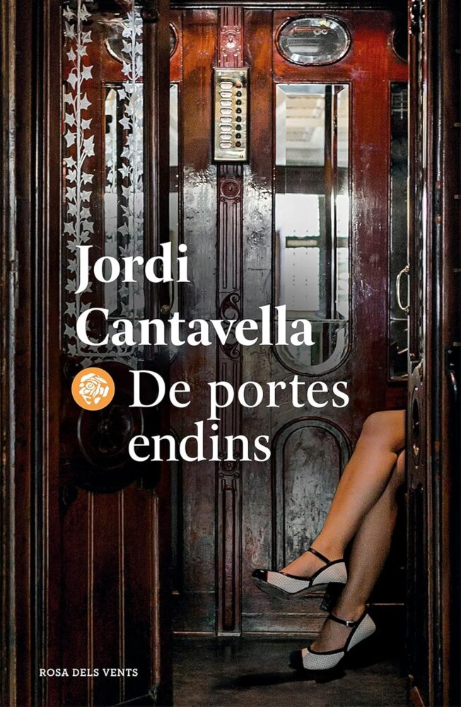 De Portes Endins – Jordi Cantavella – Rosa dels Vents – Narrativa