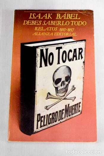 Debes Saberlo Todo Relatos 1915-1937 – Isaak Babel – Terror