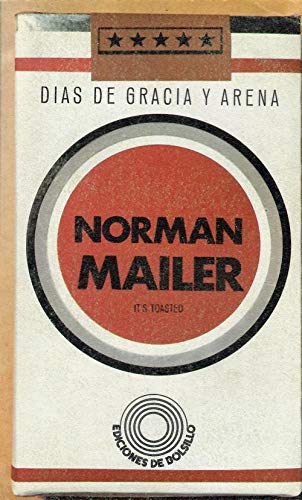 Días de Gracia y Arena – Norman Mailer