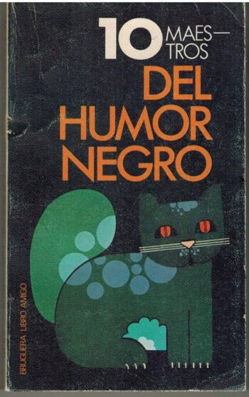 Diez maestros del humor negro – Selección de Oscar Balmayor – Jonathan Swift, Anton Chejov, Mark Twain VVAA