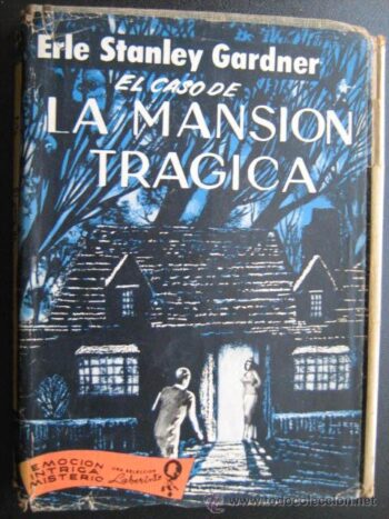 EL CASO DE LA MANSIÓN TRÁGICA_- STANLEY GARDNER, Erle – Terror – Vintage
