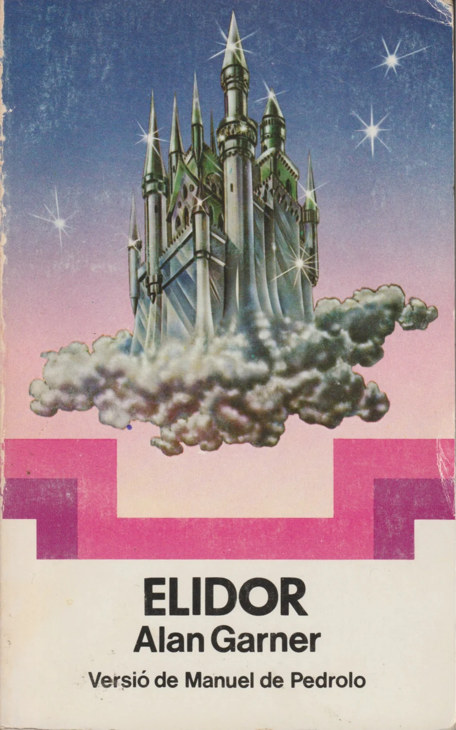 ELIDOR – Alan Garner – Versió Manuel de Pedrolo – Editorial Laia 1980 CATALA
