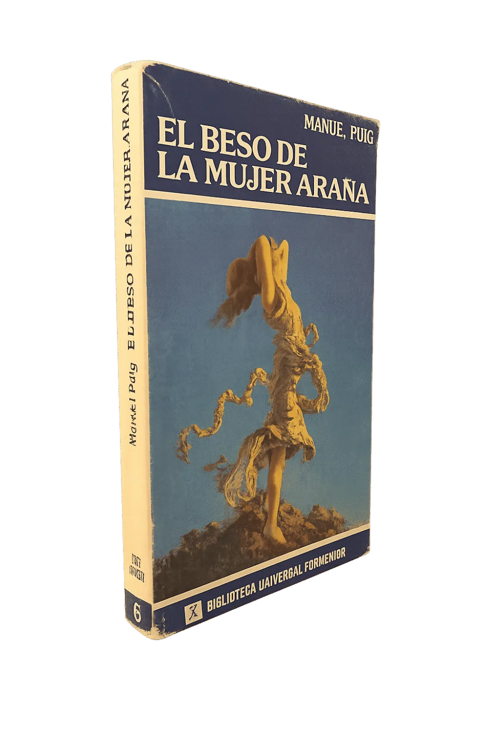 El Beso de la Mujer Araña – Manuel Puig – Seix Barral 1981