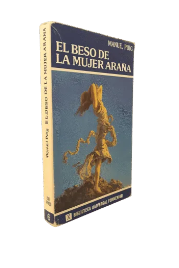 El Beso de la Mujer Araña – Manuel Puig – Seix Barral 1981