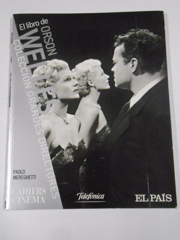 El Libro de Orson Welles – Paolo Mereghetti – Ilustrado – Colección Grandes Directores