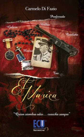 El Marica – Quien siembra odio cosecha sangre – Libro ocasión – Usado