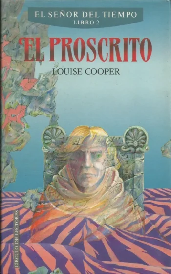 El Proscrito – Señor del Tiempo 2 – Louise Cooper