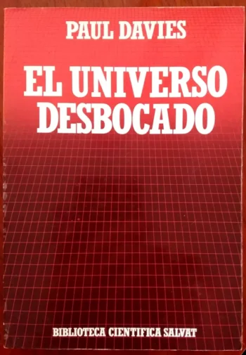 El Universo desbocado – Paul Davies – Libros divulgación científica – Ocasión