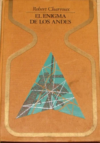 El enigma de los andes – Robert Charroux