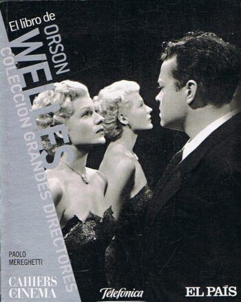 El libro de Orson Welles – Paolo Mereghett – Col. Cahiers du Cinema – Ocasióni