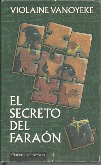 El secreto del faraón – Violaine Vanoyeke – Círculo – Usado