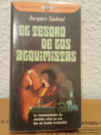 El tesoro de los alquimistas Jacques Sadoul Libro realismo fantástico