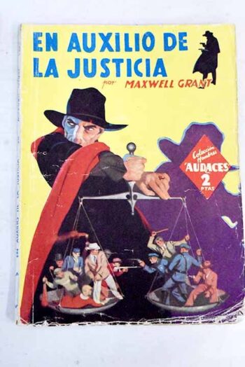 En Auxilio de la Justicia – La Sombra – Maxwell Grant – Colección Hombres Audaces – Novela Pulp