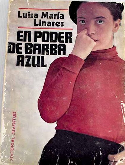 maria linares en poder de barba azul mujeres maltrato patriarcado huida hacia adelante