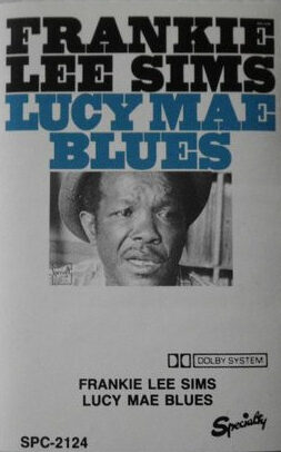 Frankie Lee sims – Lucy Mae Blues
