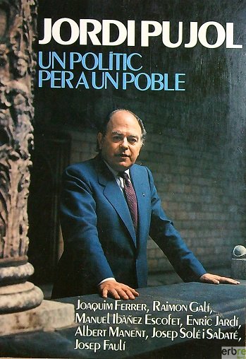 Jordi Pujol – Un polític per a un poble – Libro biografía 1984 Libros antiguos Wham!