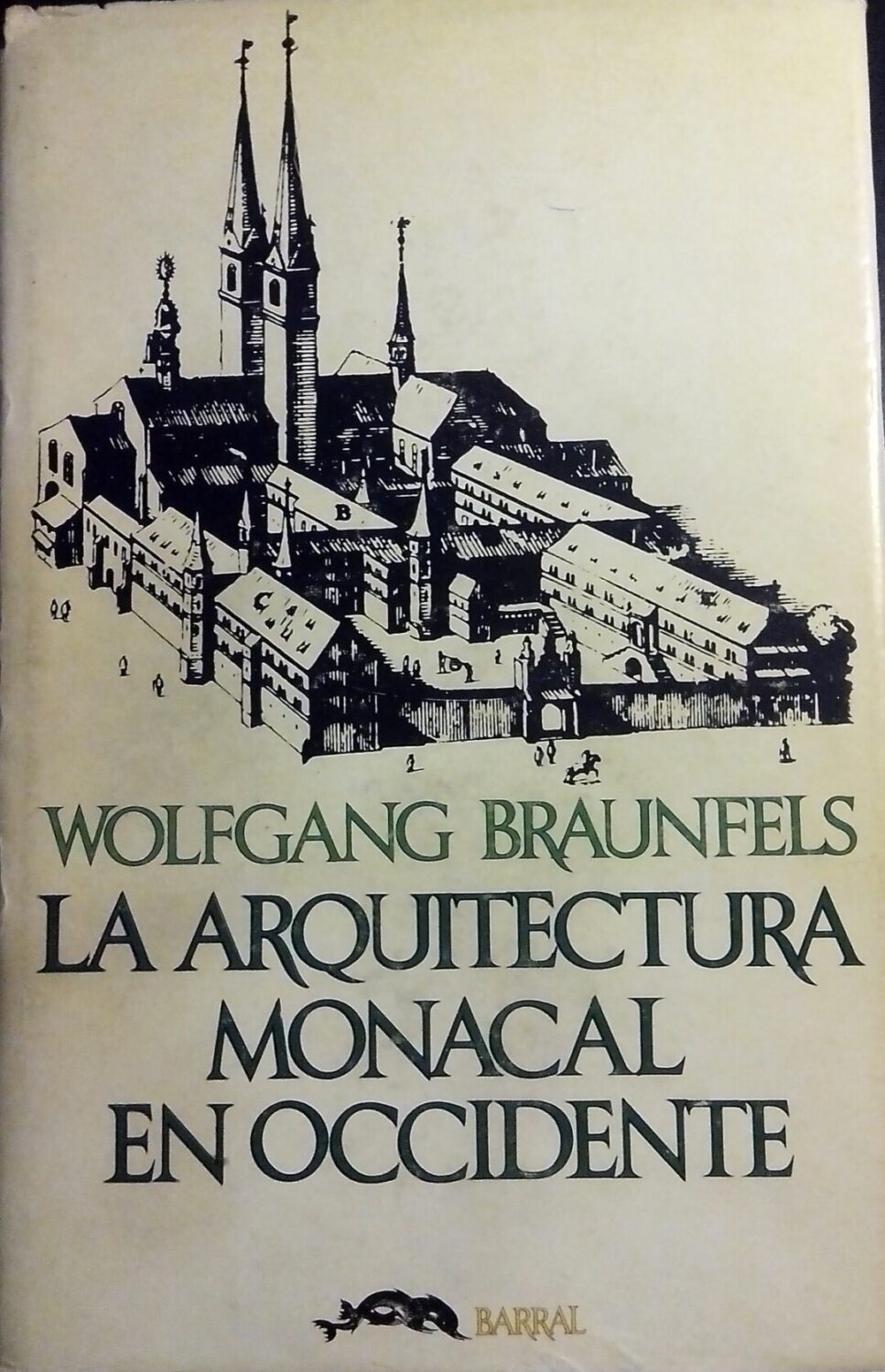 La arquitectura monacal en Occidente - Wolfgang Braunfels - Libro ocasión usado