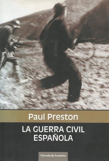La Guerra Civil española – Paul Preston – Círculo de lectores