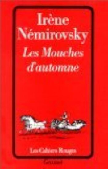 Les mouches d’autonomne- Irène Némirovsky