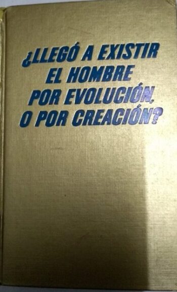 Llego a existir el hombre por evolucion o por creacion – Ocultismo esoterismo terraplanismo – Wham Libros antiguos