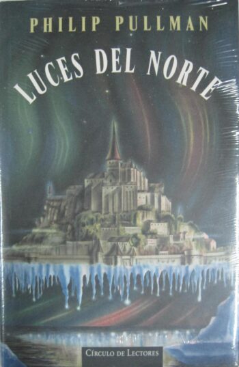 Luces del Norte – Phillip Pullman – La materia Oscura