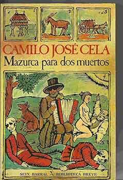 Mazurca para dos muertos – Camilo José Cela – Seix Barral – Rústica – Ocasion