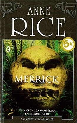 Merrick Anne Rice Brujas Mayfair Cronicas Vampiricas